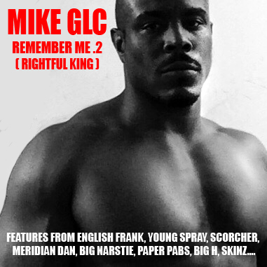 Mike GLC - Remember Me .2 (Rightful King)